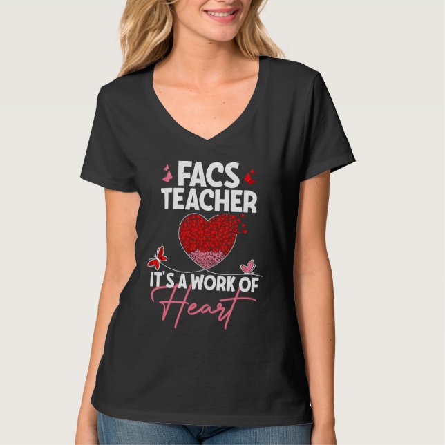 T-shirt FACS Teacher Appreciation  Valentine's Day Teacher (Devant)