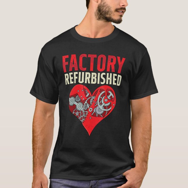 T-shirt Factory Refurbished Open Heart Surgery Recovery Su (Devant)