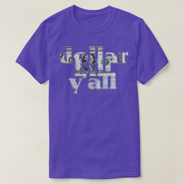 T-shirt facture de dollar yall (Design devant)