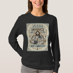 T-shirt Facture Jésus Dette Annulée Facture Jésus Dette Pe