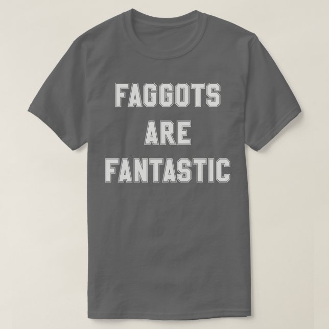 T-shirt Faggots sont fantastiques en blanc cassé (Design devant)