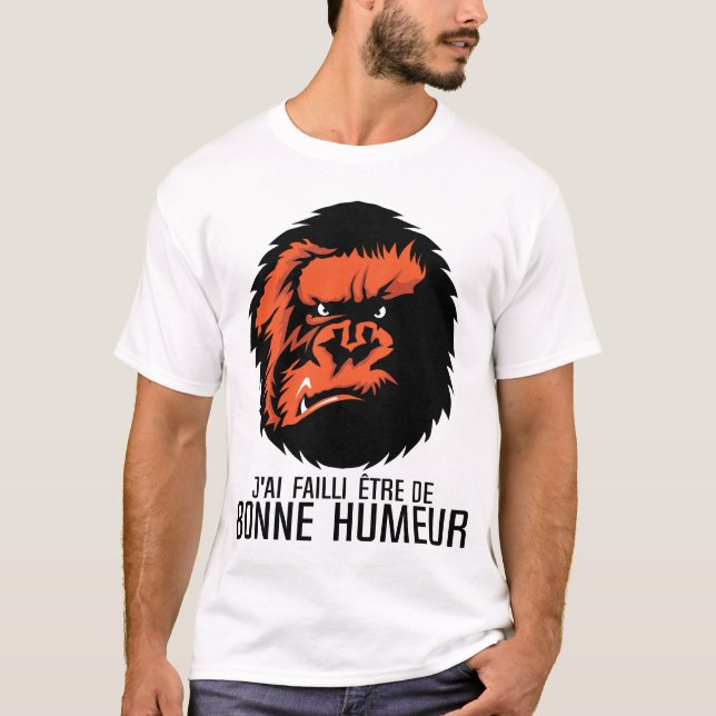 T-shirt failli bonne humeur humour gorille primate citatio (Devant)