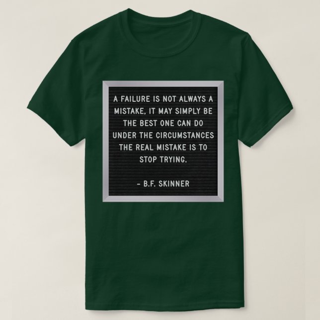 T-shirt Failure BF Skinner letterboard quote (Design devant)