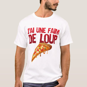 T-shirt faim de loup citation pizza humour expression mang