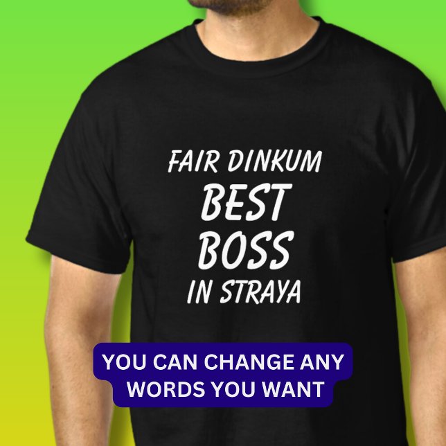 T-shirt Fair Dinkum BEST BOSS en Straya (Australie) (Créateur téléchargé)