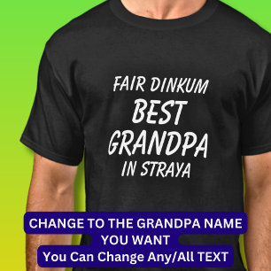 T-shirt Fair Dinkum BEST GRANDPA à Straya (Australie)
