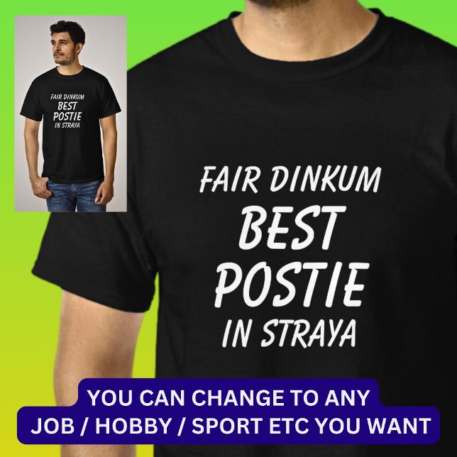 T-shirt Fair Dinkum BEST POSTIE (Postman) en Straya (Créateur téléchargé)