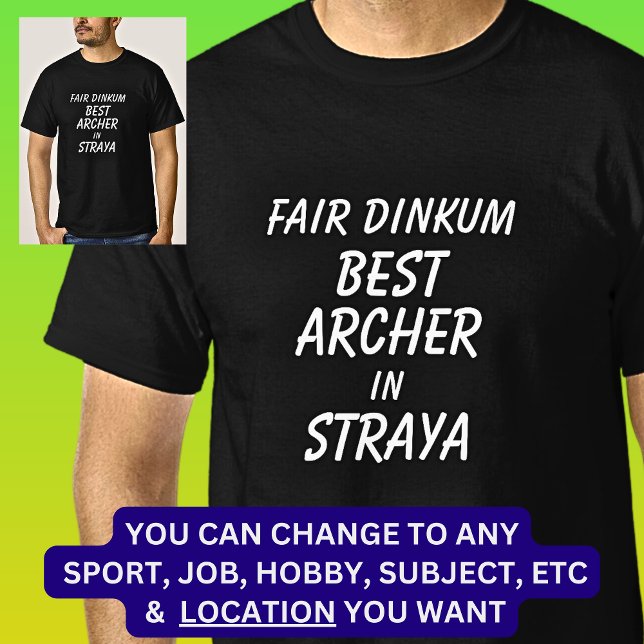 T-shirt Fair Dinkum MEILLEUR ARCHER à Straya (Créateur téléchargé)