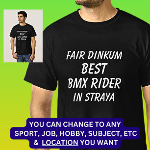 T-shirt Fair Dinkum MEILLEUR BMX RIDER à Straya