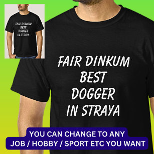 T-shirt Fair Dinkum MEILLEUR DOGGER à Straya