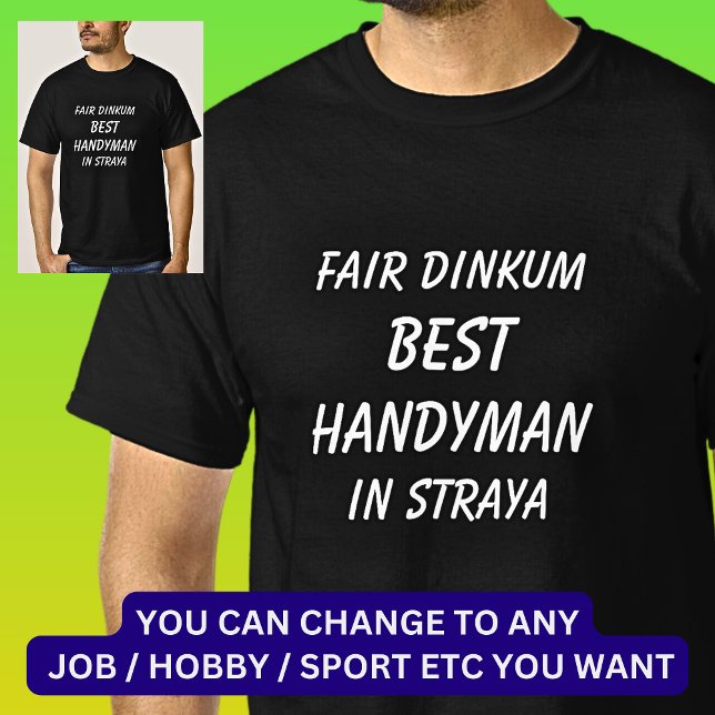T-shirt Fair Dinkum MEILLEUR HANDYMAN à Straya (Créateur téléchargé)