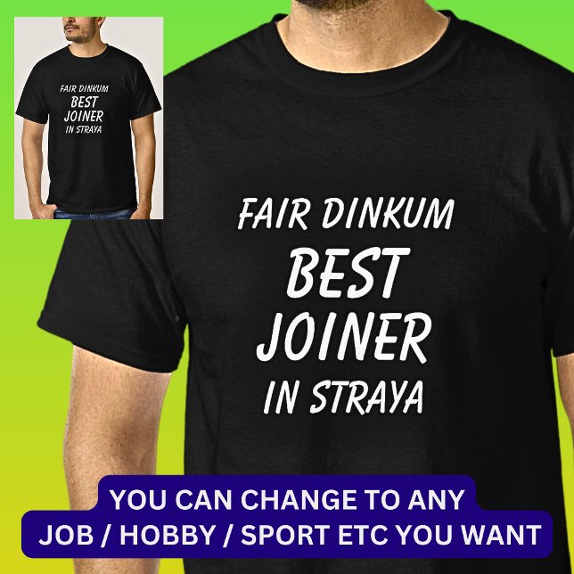 T-shirt Fair Dinkum MEILLEUR JOINER à Straya (Créateur téléchargé)
