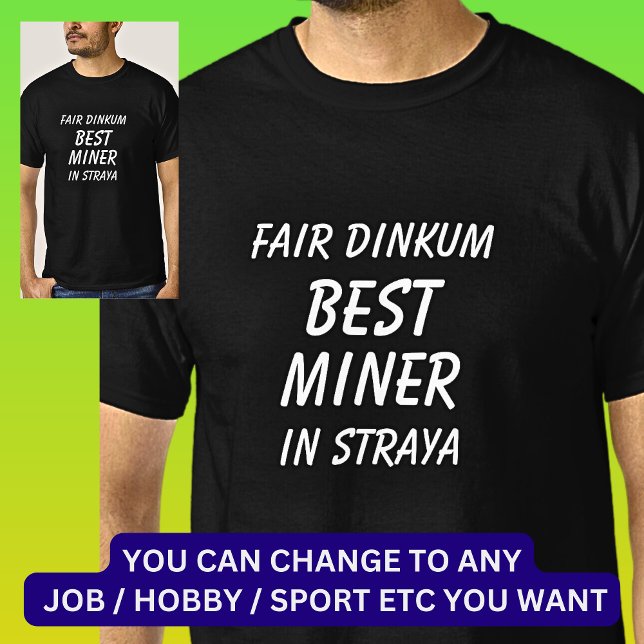 T-shirt Fair Dinkum MEILLEUR MINER à Straya (Créateur téléchargé)