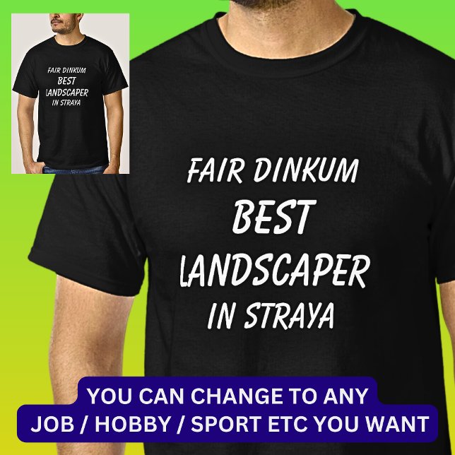 T-shirt Fair Dinkum MEILLEUR PAYSAGE à Straya (Créateur téléchargé)