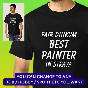 T-shirt Fair Dinkum MEILLEUR PEINTRE en Straya