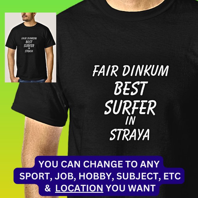 T-shirt Fair Dinkum MEILLEUR SURFER à Straya (Créateur téléchargé)