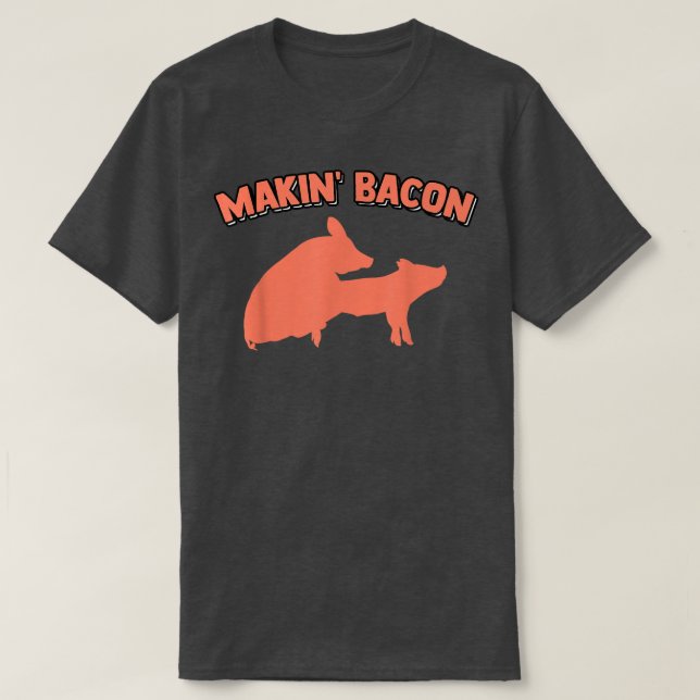 T-shirt Faire Bacon Pork Cochon Mèmes de plaisanterie Adul (Design devant)