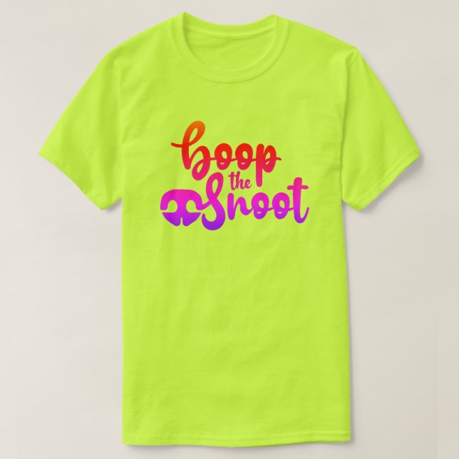 T-shirt Faire Boop sur le Museau (Design devant)