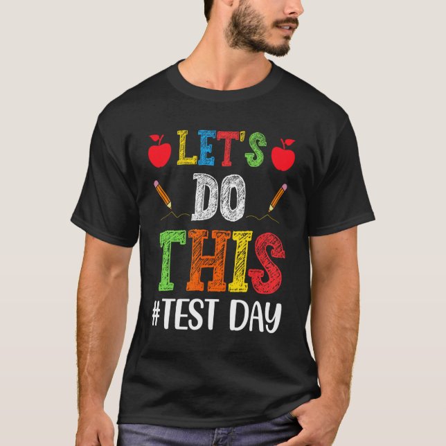 T-shirt Faire Ce Jour Test Motivationnel Test Enseignant S (Devant)