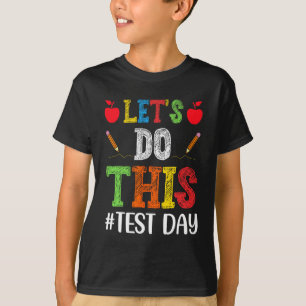 T-shirt Faire Ce Jour Test Motivationnel Test Enseignant S