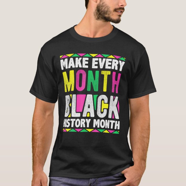 T-shirt Faire chaque mois Mois de l'histoire noire 2022 (Devant)