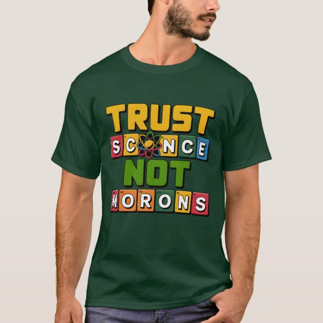 T-shirt Faire confiance à la science et non à un don de mo (Devant)
