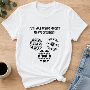 T-shirt Faire Confiance à Votre Processus Unique pour Réus