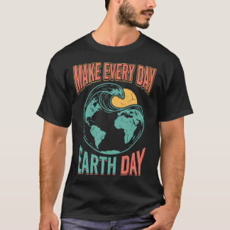 T-shirt Faire de chaque jour la Journée de la Terre Enviro