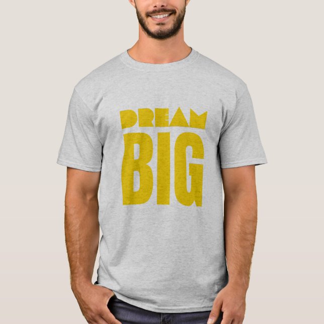 T-shirt Faire de grands rêves (Devant)