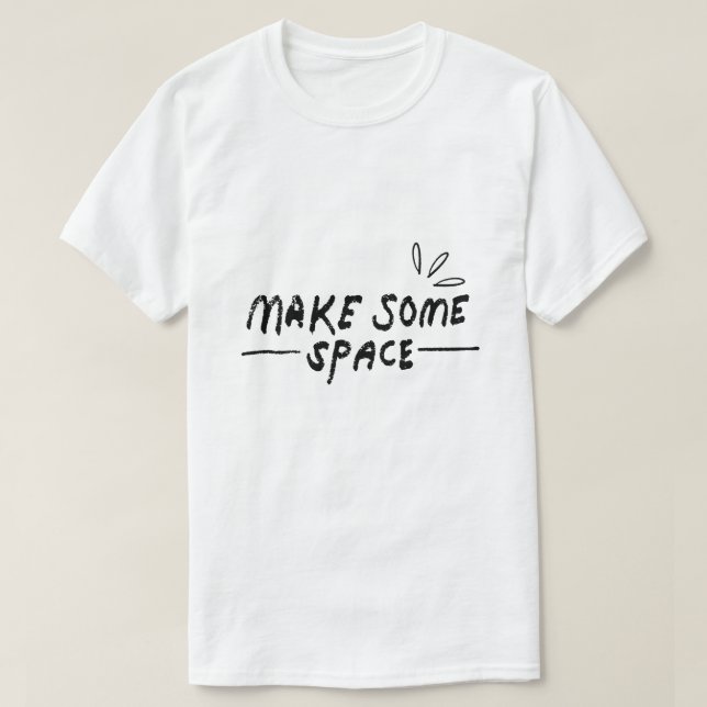 T-shirt Faire de la place – Typographie Calme (Design devant)
