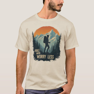 T-shirt Faire de la randonnée plus S'inquiéter moins Avent