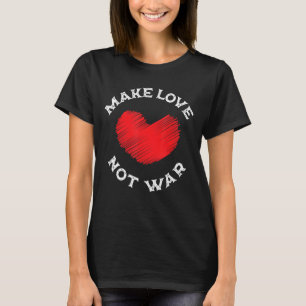 T-shirt Faire de l'amour pas de la guerre soutien pour la