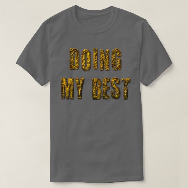 T-shirt Faire de mon mieux (Design devant)