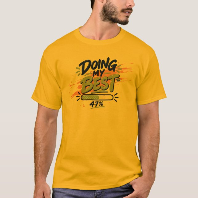 T-shirt Faire de mon mieux conception de barre de progress (Devant)