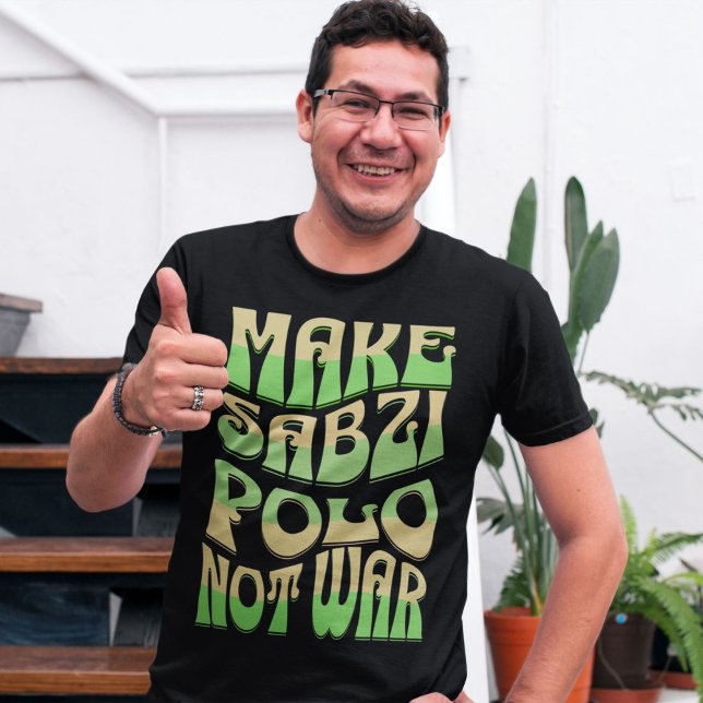 T-shirt Faire de Sabzi Polo pas la guerre | Perse (Make Sabzi Polo Not War | Persian Food Lover)