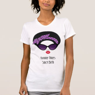 T-shirt Faire des Choses Depuis la Naissance – Afro Chic R