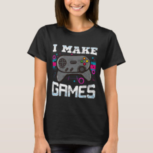T-shirt Faire des jeux pour le jeu vidéo développeur cadea