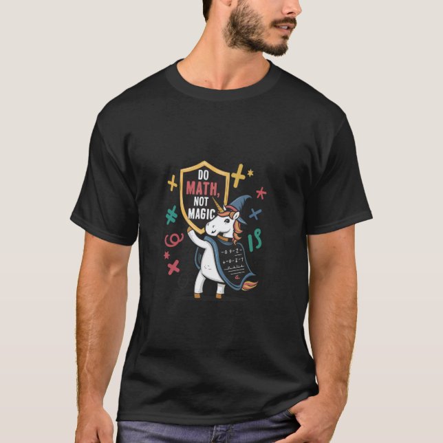 T-shirt Faire des maths pas de magicien licorne magique pr (Devant)