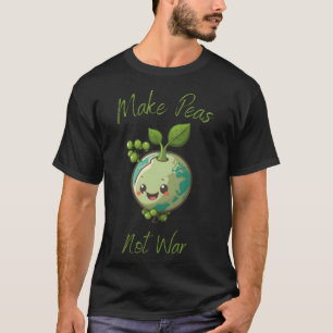 T-shirt Faire des pois pas Guerre Vegetarian Plantbased Gl