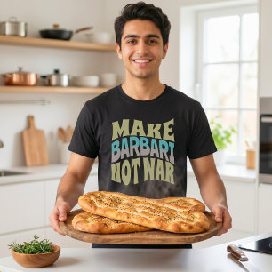 T-shirt Faire du Barbari pas la guerre Pain Persan