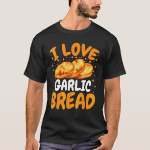 T-shirt Faire du pain Boulanger J'adore le pain à l'ail