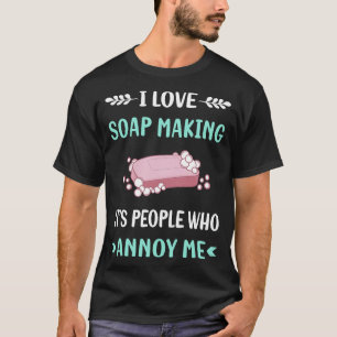 T-shirt Faire du savon Me dérange Savonnerie