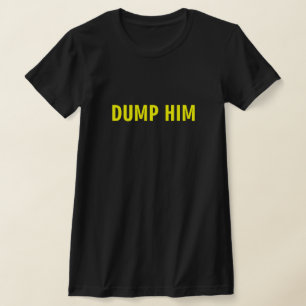 T-SHIRT FAIRE DUMPER LUI