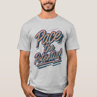 T-shirt Faire face au potentiel