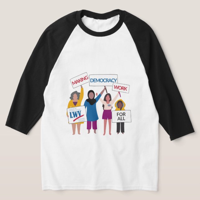 T-shirt Faire fonctionner la démocratie Raglan Tee (Poser)