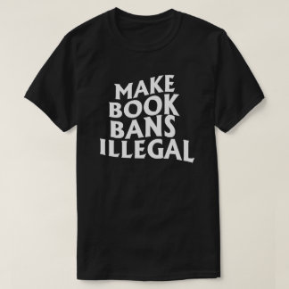 T-shirt Faire interdire les livres