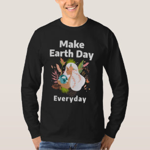 T-shirt Faire Jour des terres tous les jours