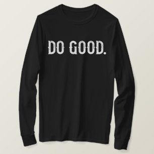 T-shirt Faire le bien