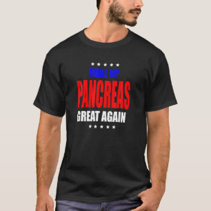 T-shirt Faire mes pancréas Grand Diabète Diabétique Type 1