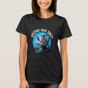 T-shirt faire papa doin papa crap faire papa shirt tee cul